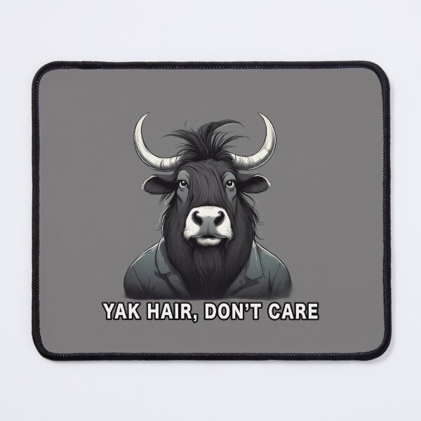 Item preview, Yak Hair, Don't Care, Funny Cartoon designed and sold by Burn-Ego.