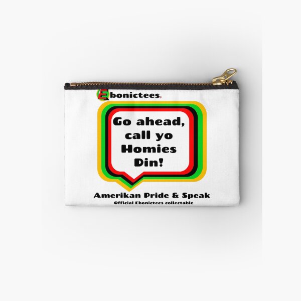Item preview, Go ahead, call yo Homies Din! Ebonictees ebonic phrase. designed and sold by Ebonictees.