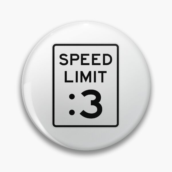 Item preview, Speed Limit :3 (colon 3) designed and sold by TheFreshness.