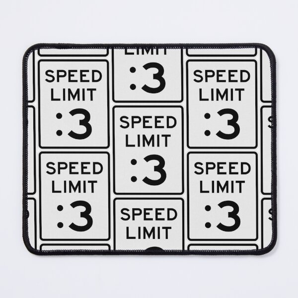 Item preview, Speed Limit :3 (colon 3) designed and sold by TheFreshness.