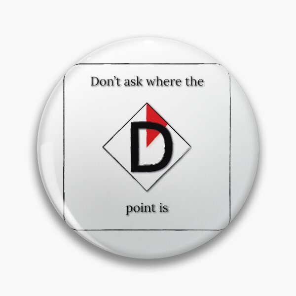 Item preview, Where the D point is? designed and sold by WhatTunder.