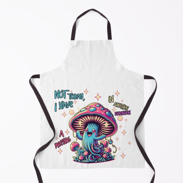 Item preview, Not Today, I Have A Meeting In Another Dimension, Magic Mushroom designed and sold by shypixels.
