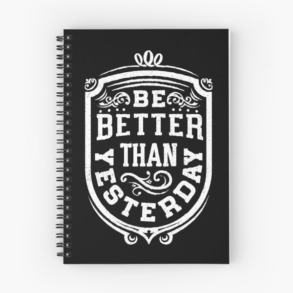 Item preview, Be Better Than Yesterday  designed and sold by kdigraphics.