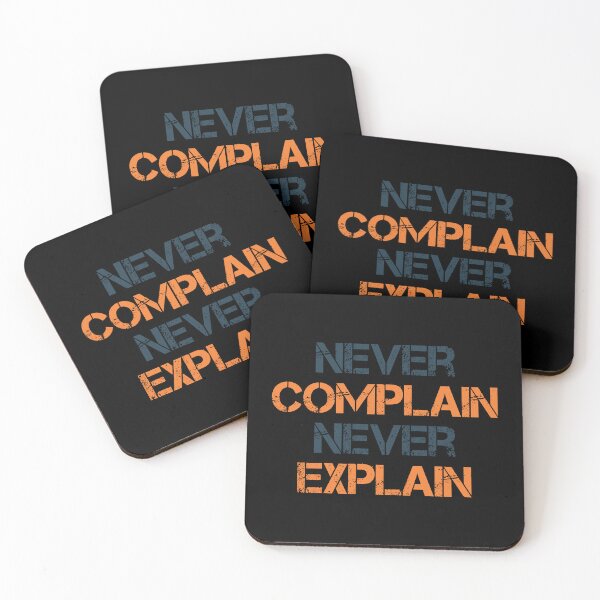 Item preview, Never Complain Never Explain designed and sold by designerpriti.