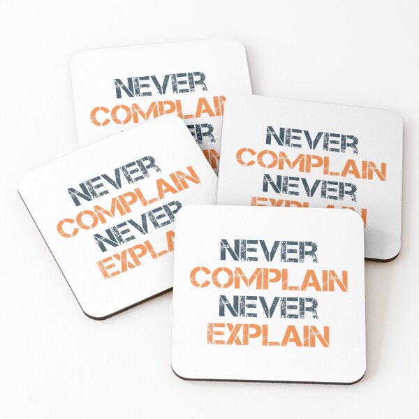 Item preview, Never Complain Never Explain designed and sold by designerpriti.