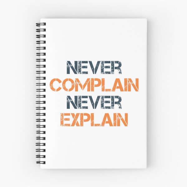 Item preview, Never Complain Never Explain designed and sold by designerpriti.