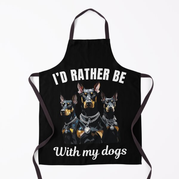 Item preview, I'd rather be with my dogs, funny doberman pinscher breed owners or lovers saying designed and sold by NBSStore.