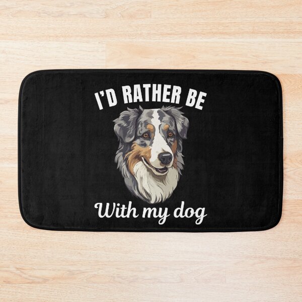 Item preview, I'd rather be with my dog, funny Australian or Aussie shepherd sheepdog breed owners or lovers saying  designed and sold by NBSStore.