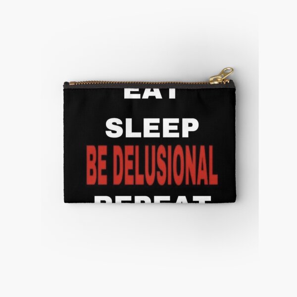 Item preview, be delusional designed and sold by omgfather.