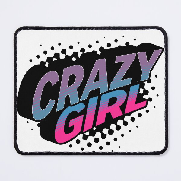 Item preview, Crazy Girl designed and sold by JonathanP514.