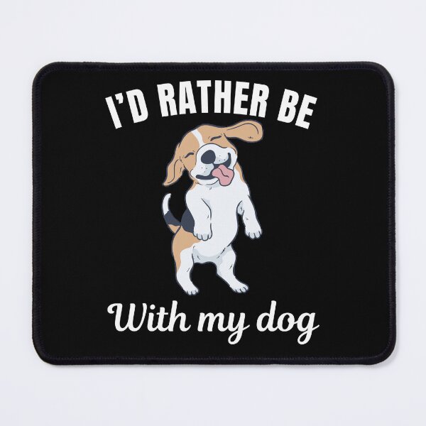 Item preview, I'd rather be with my dog, funny Beagle breed owners or lovers saying designed and sold by NBSStore.