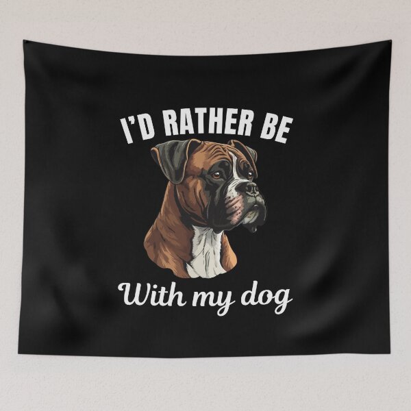 Item preview, I'd rather be with my dog, funny Boxer breed owners or lovers saying designed and sold by NBSStore.