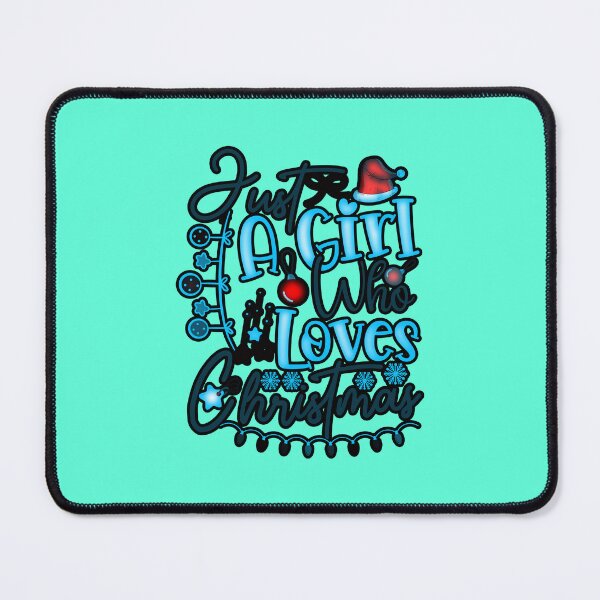 Item preview, Just A Girl Who Loves Christmas #5 designed and sold by creativerooney.