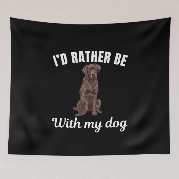 Item preview, I'd rather be with my dog, funny chocolate Brown Labrador breed owners or lovers saying  designed and sold by NBSStore.