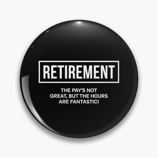 Item preview, Retirement Perks: Great Hours, Endless Smiles designed and sold by Maria Garcia.