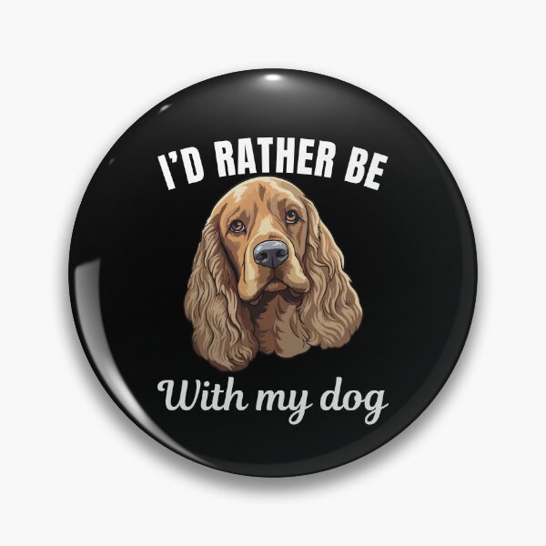 Item preview, I'd rather be with my dog, funny Cocker Spaniel breed owners or lovers saying  designed and sold by NBSStore.