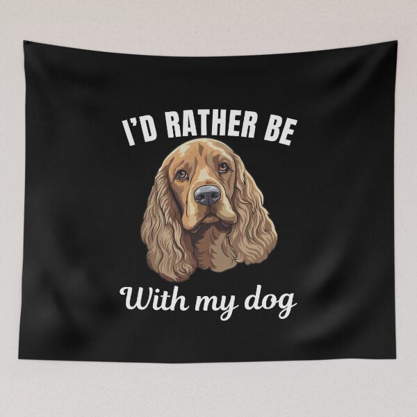 Item preview, I'd rather be with my dog, funny Cocker Spaniel breed owners or lovers saying  designed and sold by NBSStore.
