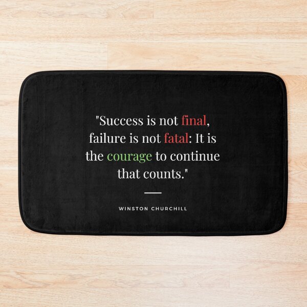 Item preview, "Success is not final, failure is not fatal: It is the courage to continue that counts." - Winston Churchill Inspirational Quote designed and sold by Bananobanini.