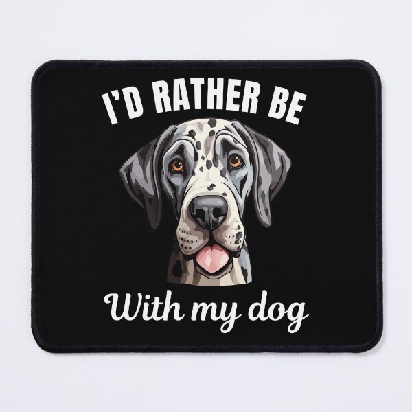 Item preview, I'd rather be with my dog, funny Great Dane breed owners or lovers saying  designed and sold by NBSStore.