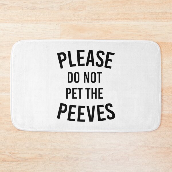Item preview, Please Do Not Pet The Peeves designed and sold by kjanedesigns.