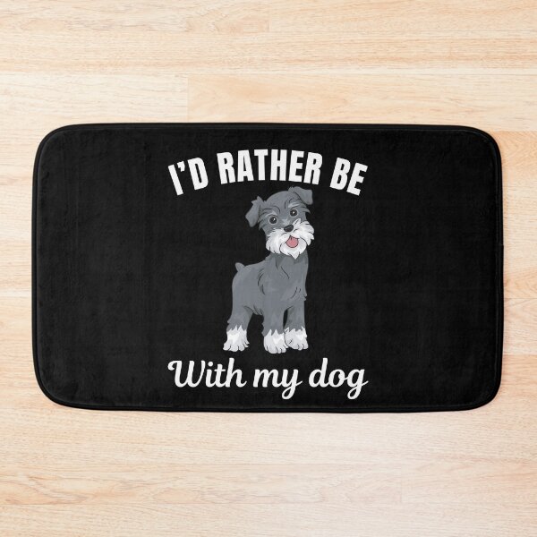 Item preview, I'd rather be with my dog, funny Miniature Schnauzer breed owners or lovers saying  designed and sold by NBSStore.