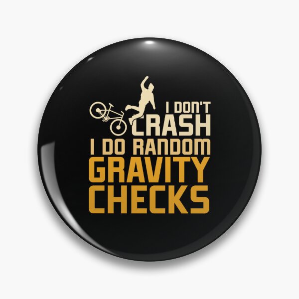 Item preview, I Don't Crash I Do Random Gravity Checks Funny Biker Memes designed and sold by ArabCorner.