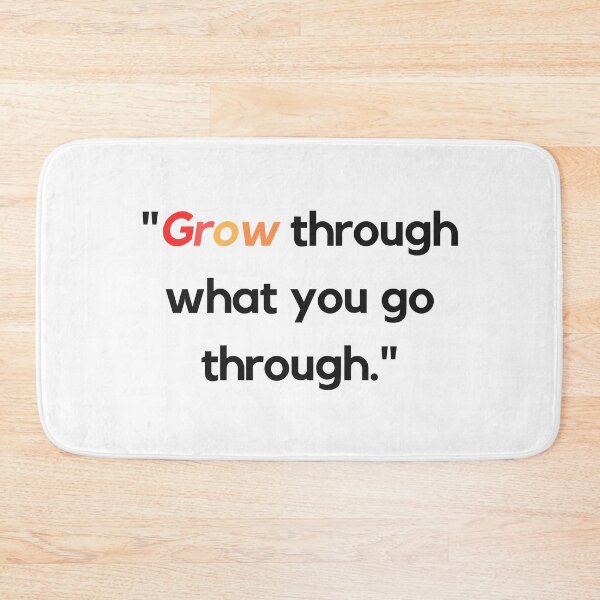 Item preview, "Grow through what you go through." - Inspirational Quote designed and sold by Bananobanini.
