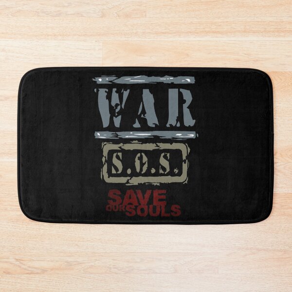 Item preview, WAR, SOS, SAVE OUR SOULS designed and sold by Inspiretouplift.