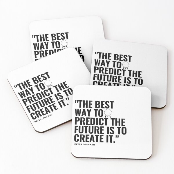 Item preview, "The best way to predict the future is to create it." - Peter Drucker Inspirational Quote designed and sold by Bananobanini.