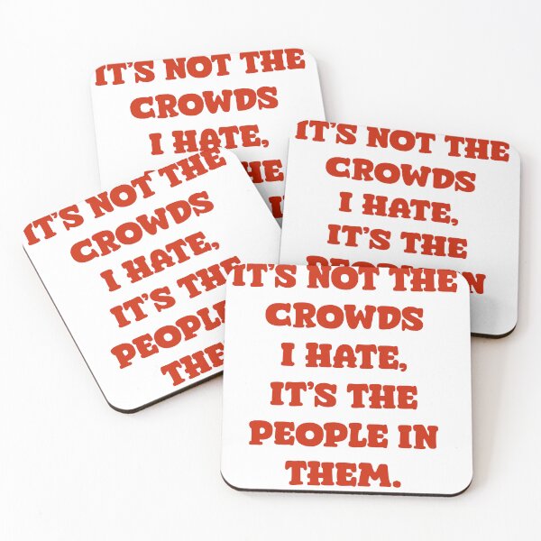 Item preview, It’s not the crowds - Funny Quote designed and sold by AIncredible.
