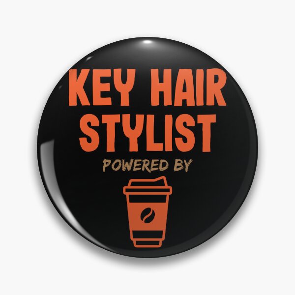 Item preview, Key Hair Stylist Powered by Coffee designed and sold by NermilioDesigns.
