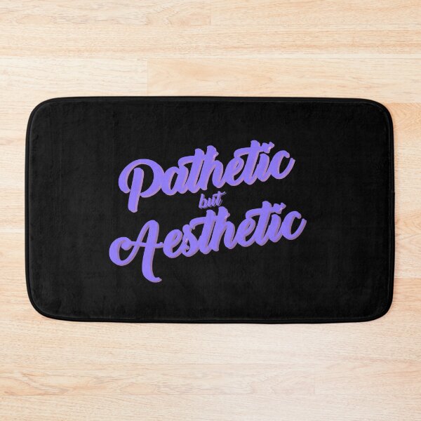 Item preview, Pathetic but Aesthetic | Aesthetic quotes  designed and sold by PurpleWay.