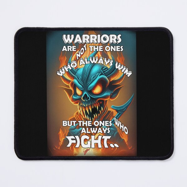 Item preview, Warriors are not the ones who always win but the ones who always fight designed and sold by LinkyLankStank.
