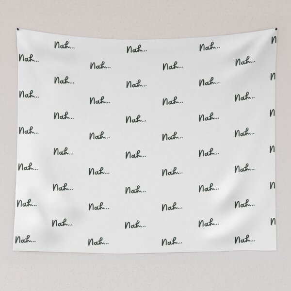 Item preview, Nah... | No | Aesthetic quotes designed and sold by PurpleWay.