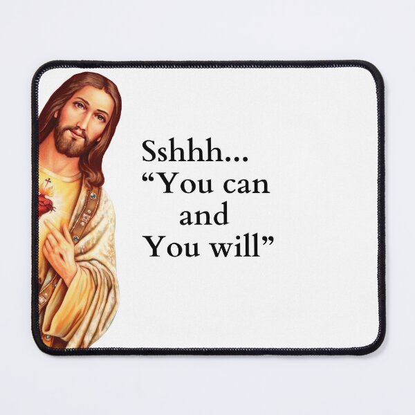Item preview, Jesus, I Saw that, Sshhh you can and you will, meme designed and sold by groseri.