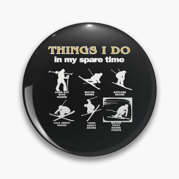 Item preview,  What a skier does...White text. Gift Ideas For The Ski Enthusiast designed and sold by LindaLG.