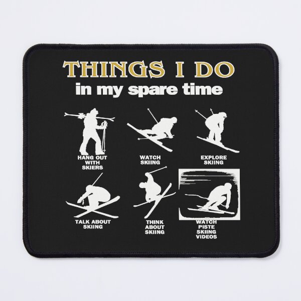 Item preview, What a skier does...White text. Gift Ideas For The Ski Enthusiast designed and sold by LindaLG.