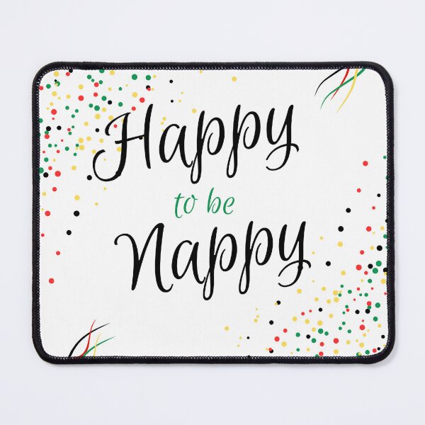 Item preview, Happy to be Nappy by Snapshots, Plus designed and sold by Snapshots-Plus.
