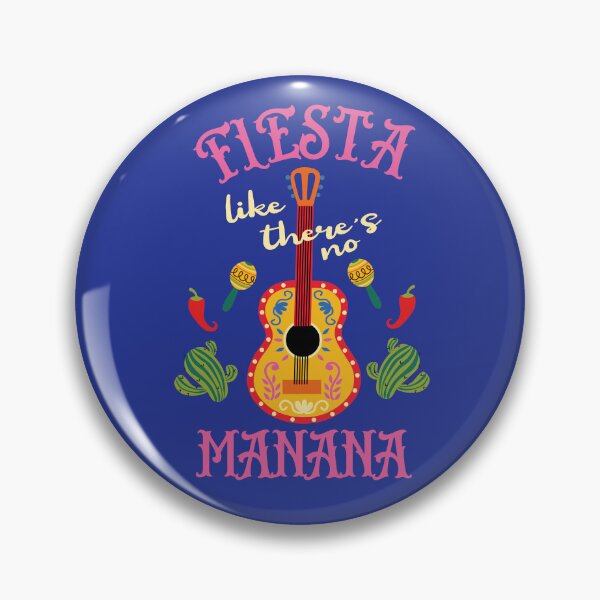 Item preview, Fiesta like theres no Manana designed and sold by Colorfulman.