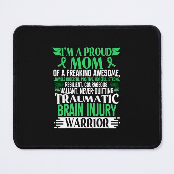 Item preview, A Proud Mom Traumatic Brain Injury Gift for a TBI Warrior 6 designed and sold by Dentapaint.