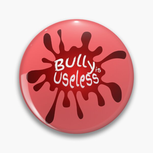 Item preview, Bully is Useless designed and sold by korn2475.