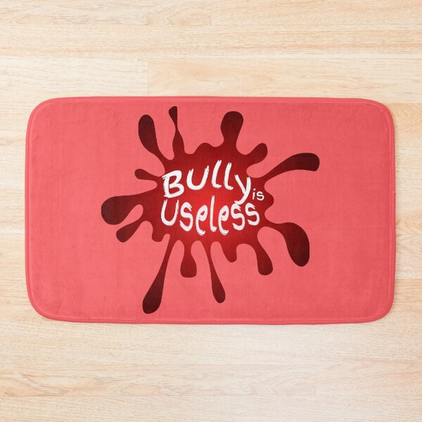 Item preview, Bully is Useless designed and sold by korn2475.