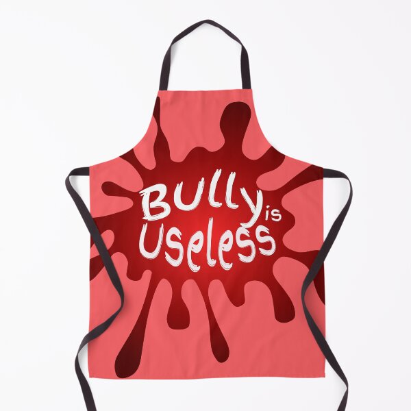Item preview, Bully is Useless designed and sold by korn2475.