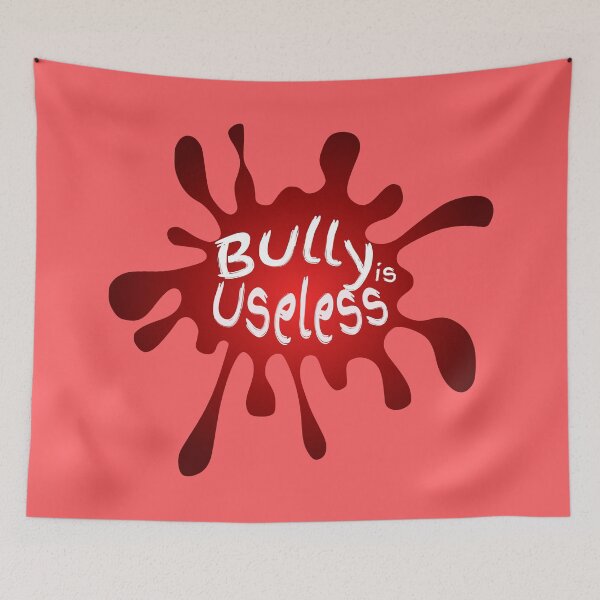 Item preview, Bully is Useless designed and sold by korn2475.
