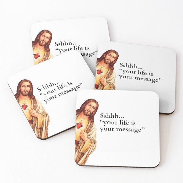 Item preview, Jesus, I Saw that, Sshhh your life is your message, meme designed and sold by groseri.