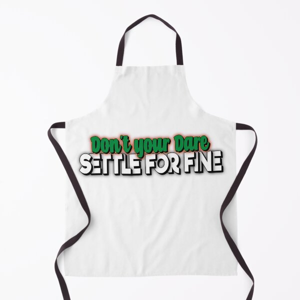 Item preview, Don't You Dare Settle For Fine  designed and sold by FYS-Arte-Style.