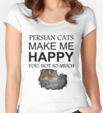 Persian Cats Make Me Happy Women's Fitted Scoop T-Shirt
