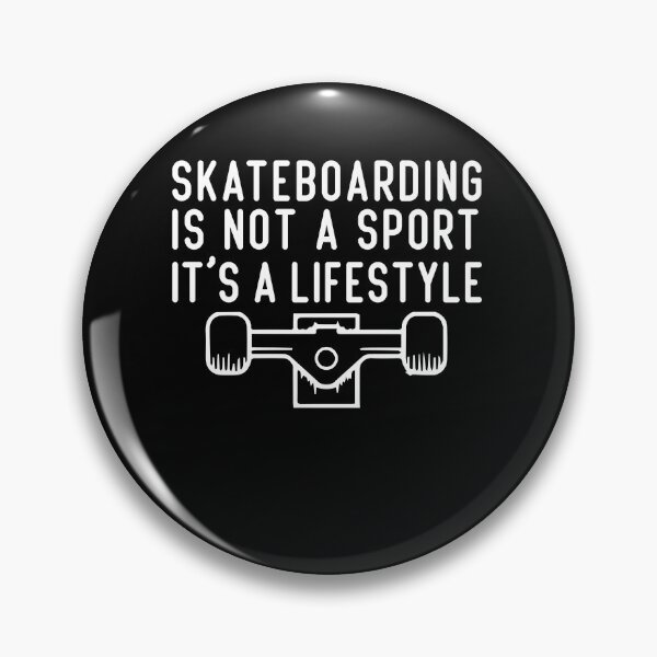 Item preview, Skateboarding isn’t a sport, it’s a lifestyle funny quotes designed and sold by BHMARTS.