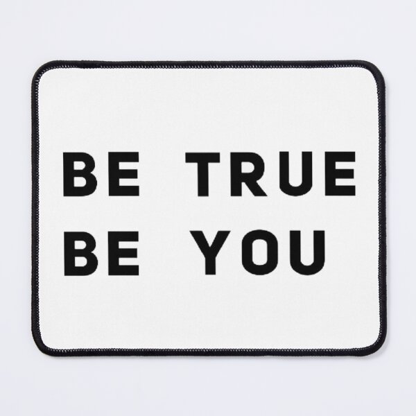 Item preview, Be true, Be you. designed and sold by WunderKind-07.
