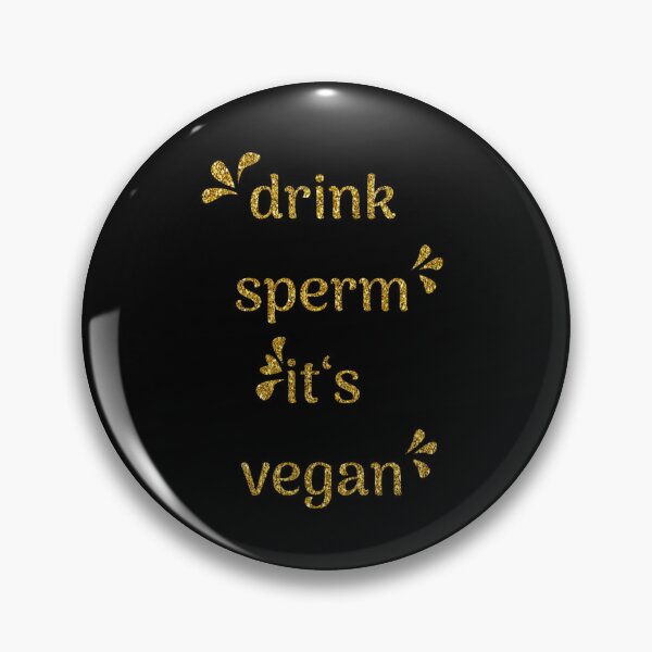 Item preview, Drink Sperm it‘s vegan (Glittery Gold Edition) designed and sold by asanaworld.